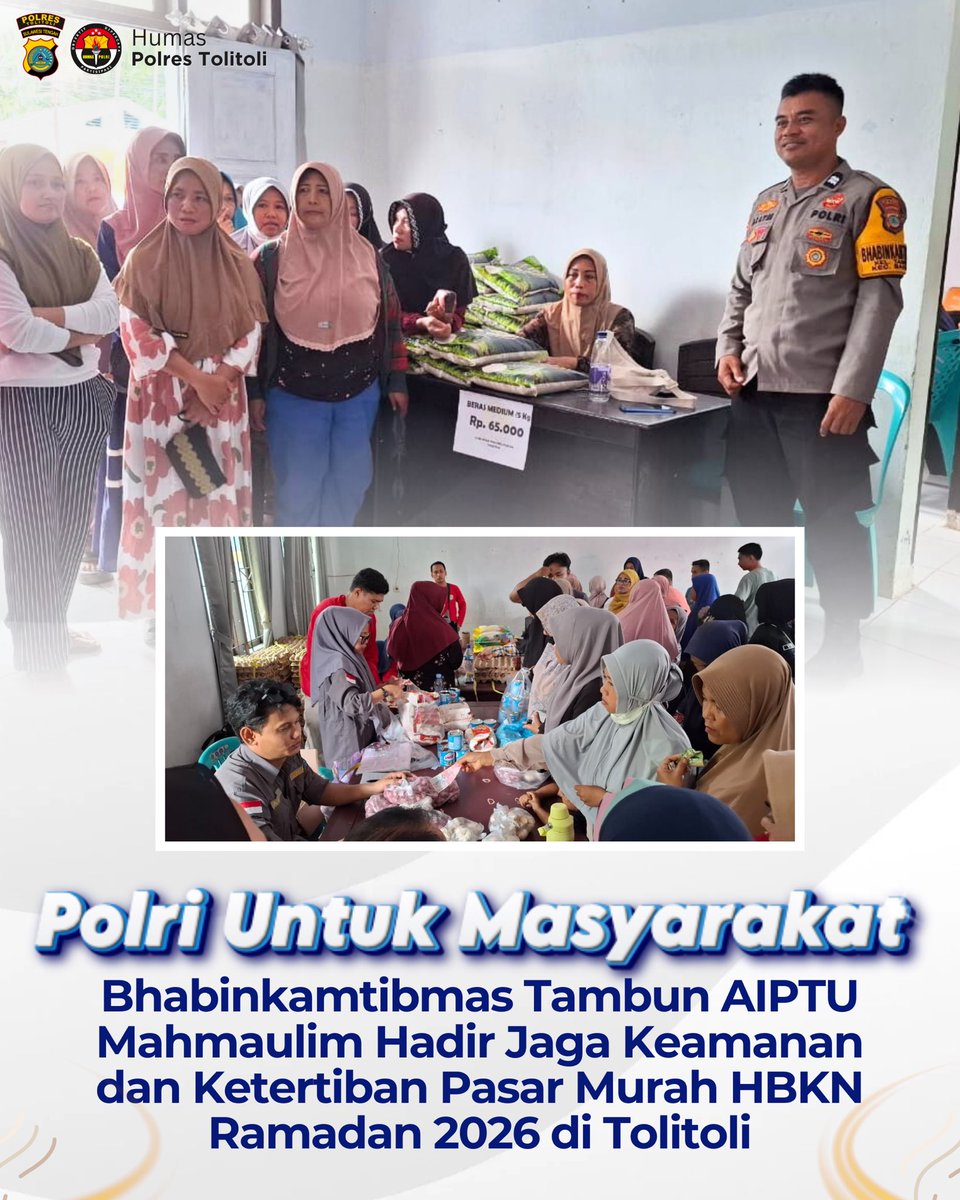 Bhabinkamtibmas Kelurahan Tambun, AIPTU Mahmaulim, melaksanakan pengamanan dan pengawalan kegiatan Pasar Murah dalam rangka Hari Besar Keagamaan Nasional (HBKN) Bulan Suci Ramadhan serta pengendalian inflasi daerah Kabupaten Tolitoli Tahun 2026 Kamis (12/2/2026) pukul 09.30 Wita
