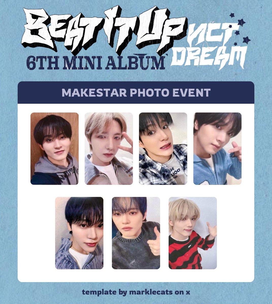 nct dream 6th mini album ‘beat it up’ photocard template

— makestar f2f fansign &amp; photo event
메이크스타 대면팬싸 포토이벤트 미공포

hq: drive.google.com/drive/folders/…

;엔시티드림 포카 리스트 마크 런쥔 제노 해찬 재민 천러 지성 특전 mark renjun jeno haechan jaemin chenle jisung pc list