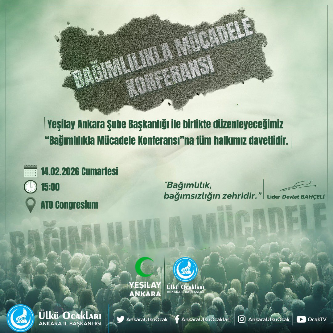 ankaraocakub's tweet photo. 📌 “Bağımlılık, bağımsızlığın zehridir.”
Liderimiz Sayın Devlet Bahçeli

Yeşilay Ankara Şube Başkanlığı ile birlikte düzenleyeceğimiz “Bağımlılıkla Mücadele Konferansı’’na tüm halkımız davetlidir.

🗓 14.02.2026
⏰ 15.00
📍 ATO Congresium

Sağlıklı birey, güçlü aile, güçlü toplum için; bağımlılıkla mücadelede hep birlikte. 🇹🇷

@ayyildirim1 
@hberkeozdemir 
@omersanli04 
@SurenlerKayra01