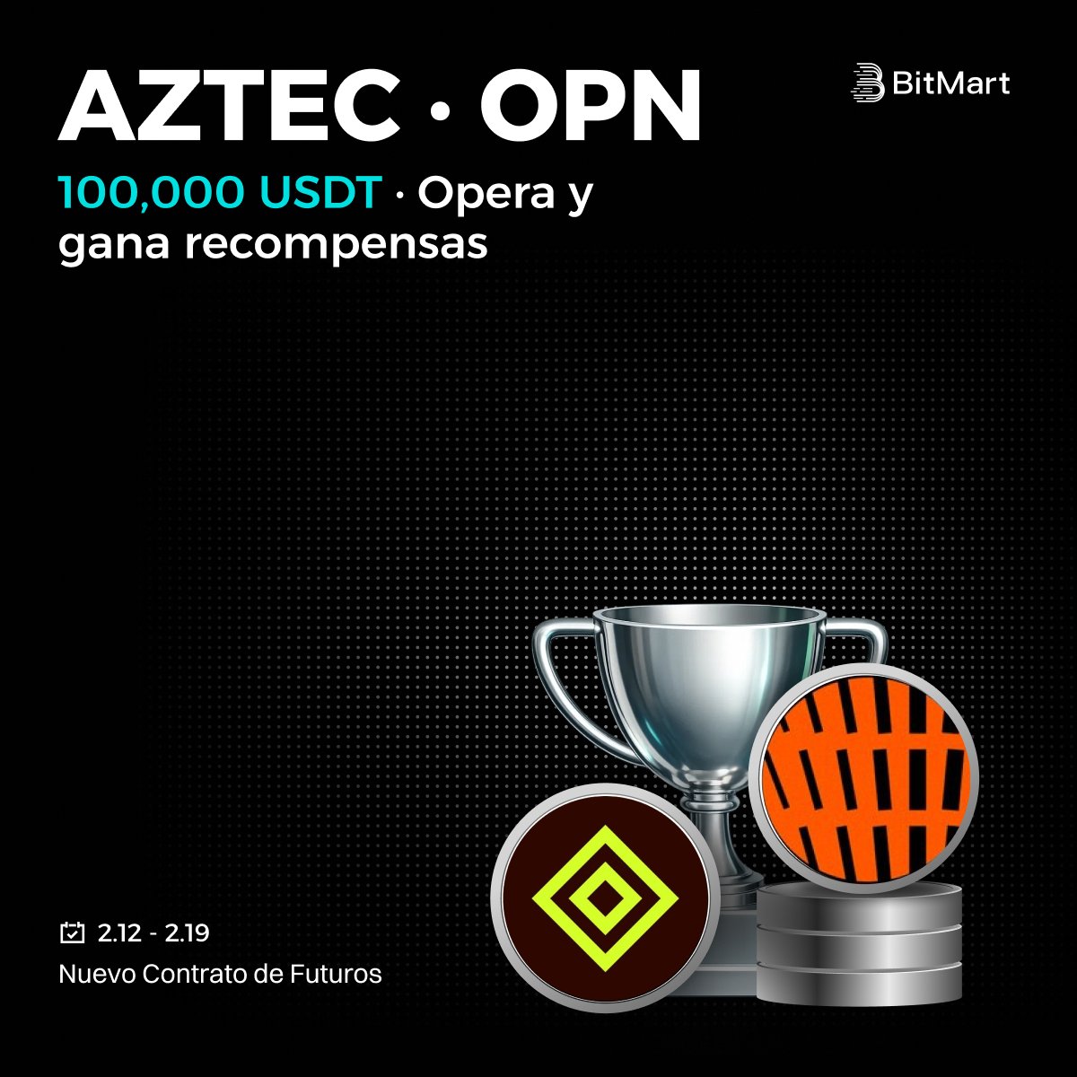 BitMart_es's tweet image. 🔥 Ya estan disponibles en BitMart Futures  los tokens  #AZTEC #OPN
🎁 Opera y gana al instante 100.000 USDT  
⏰ Termina el 19 de febrero de 2026 a las 15: 59 (UTC) 👉 Únete ahora: bitmart.com/activity/futur…