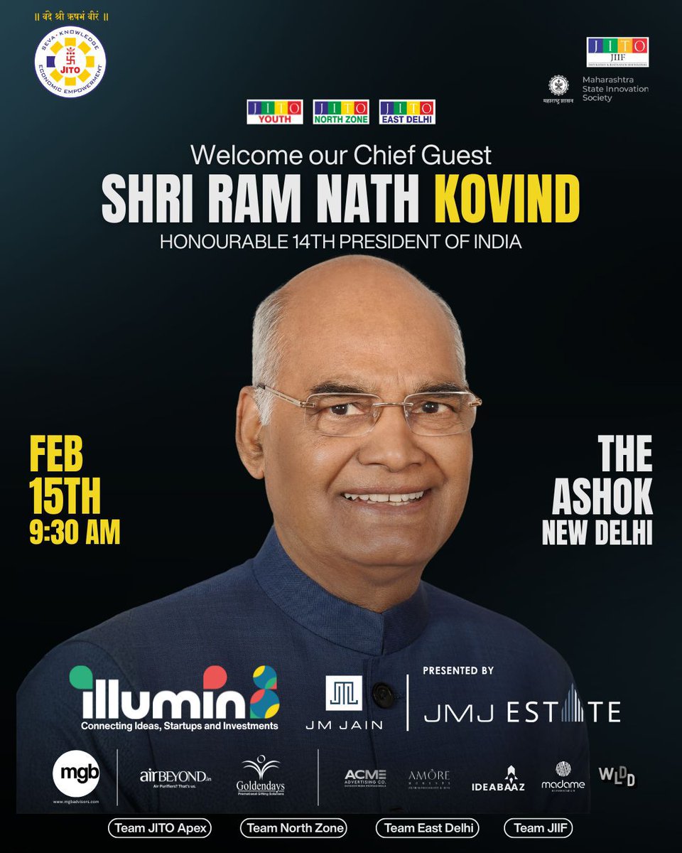 ILLUMIN8 by JITO 2026 🇮🇳
Honoured to welcome Shri <a href="/ramnathkovind/">Ram Nath Kovind</a>, Honourable 14th President of India, as Chief Guest at ILLUMIN8 by JITO.
📅 15 Feb 2026 | 📍 The Ashok, New Delhi 🎟️ illumin8byjito.com
#InnovationIndia #StartupIndia #NationBuilding #ILLUMIN8 #ILLUMIN8ByJITO