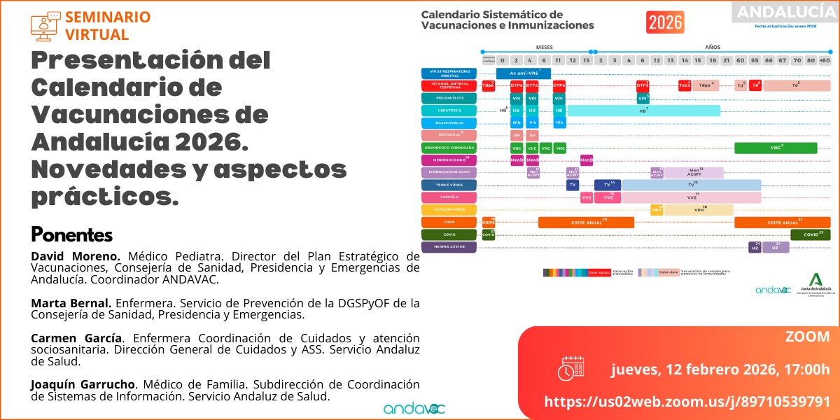 ESTA TARDE 📣Seminario Virtual
Presentación del calendario de vacunaciones de Andalucía 2026

🖥️ Virtual por zoom - 17:00h
➡️ En abierto - Sin inscripción

ℹ️ easp.ws/calenvac26x

ANDAVAC - #AndaluciaSeVacuna #YoSiMeVacuno