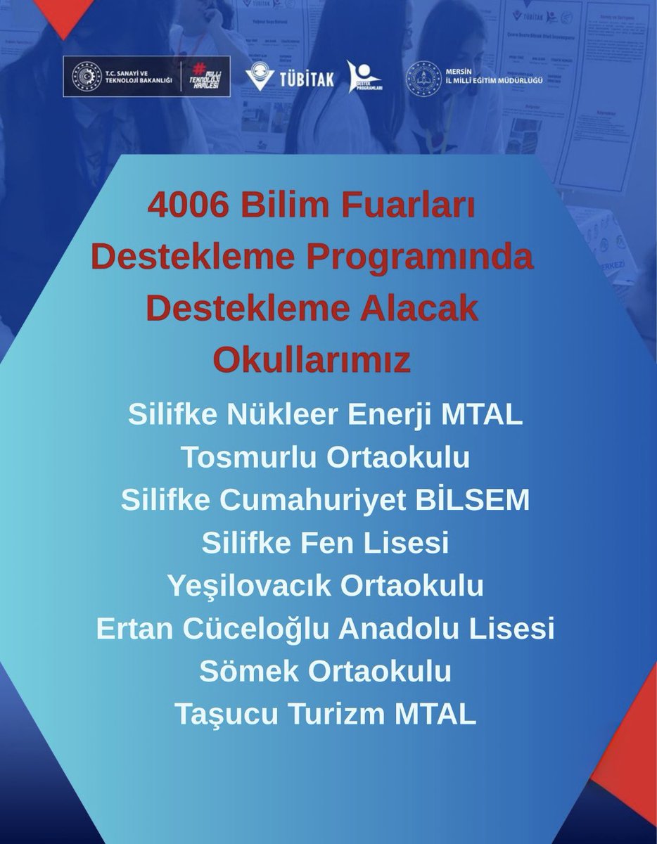 SilifkeArGe's tweet photo. Silifke’den TÜBİTAK 4006 Bilim Fuarlarına Büyük Başarı

TÜBİTAK tarafından yürütülen 4006 Bilim Fuarları Destekleme Programı kapsamında ilçemizden birçok okulumuz destek almaya hak kazandı. Öğrencilerimizin bilimsel düşünme, araştırma ve proje üretme becerilerini geliştirmeyi amaçlayan programda Silifke önemli bir başarıya imza attı.

Destek almaya hak kazanan okullarımız:
•Silifke Nükleer Enerji MTAL
•Tosmurlu Ortaokulu
•Silifke Cumhuriyet BİLSEM
•Silifke Fen Lisesi
•Yeşilovacık Ortaokulu
•Ertan Cüceloğlu Anadolu Lisesi
•Sömek Ortaokulu
•Taşucu Turizm MTAL

Bilimsel projeleriyle öğrencilerimize araştırma kültürü kazandıran, danışman öğretmenlerimizin rehberliğinde hazırlanan çalışmalar sayesinde ilçemiz, TÜBİTAK 4006 programında güçlü bir şekilde temsil edilecektir.

Destek almaya hak kazanan tüm okullarımızı, proje yürütücüsü öğretmenlerimizi ve emeği geçen öğrencilerimizi tebrik ediyor; ilçemize bu gururu yaşatan herkese teşekkür ediyoruz.
@MersinMEM 
@Muhammed0744 
@MersinMEMArGe 
@Tubitak 
@kltiinerolu 
@Bulentaksahin