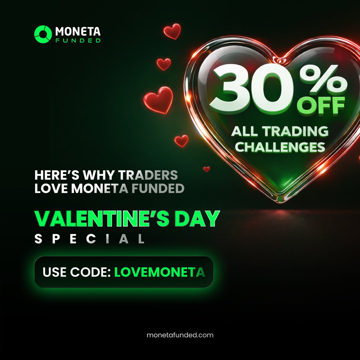 Give yourself some love this Valentine’s with our limited-time offer! 💚

Get 30% off on all challenges with Moneta Funded through code LOVEMONETA.