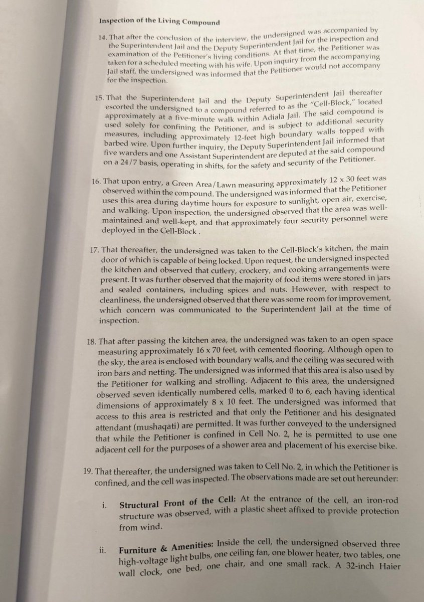 سلمان صفدر کی رپورٹ جو سپریم کورٹ میں پیش کی گئی اسے پڑھ کر اپ کو سمجھ آہ جائے گا کہ سابق وزیراعظم عمران خان کتنی اذیت میں رہ رہے ہیں 
( رپورٹ کا ایک حصہ )
رہائشی کمپاؤنڈ کا معائنہ انٹرویو کے اختتام پر دستخط کنندہ کو سپرنٹنڈنٹ جیل اور ڈپٹی سپرنٹنڈنٹ جیل کی معیت میں درخواست گزار