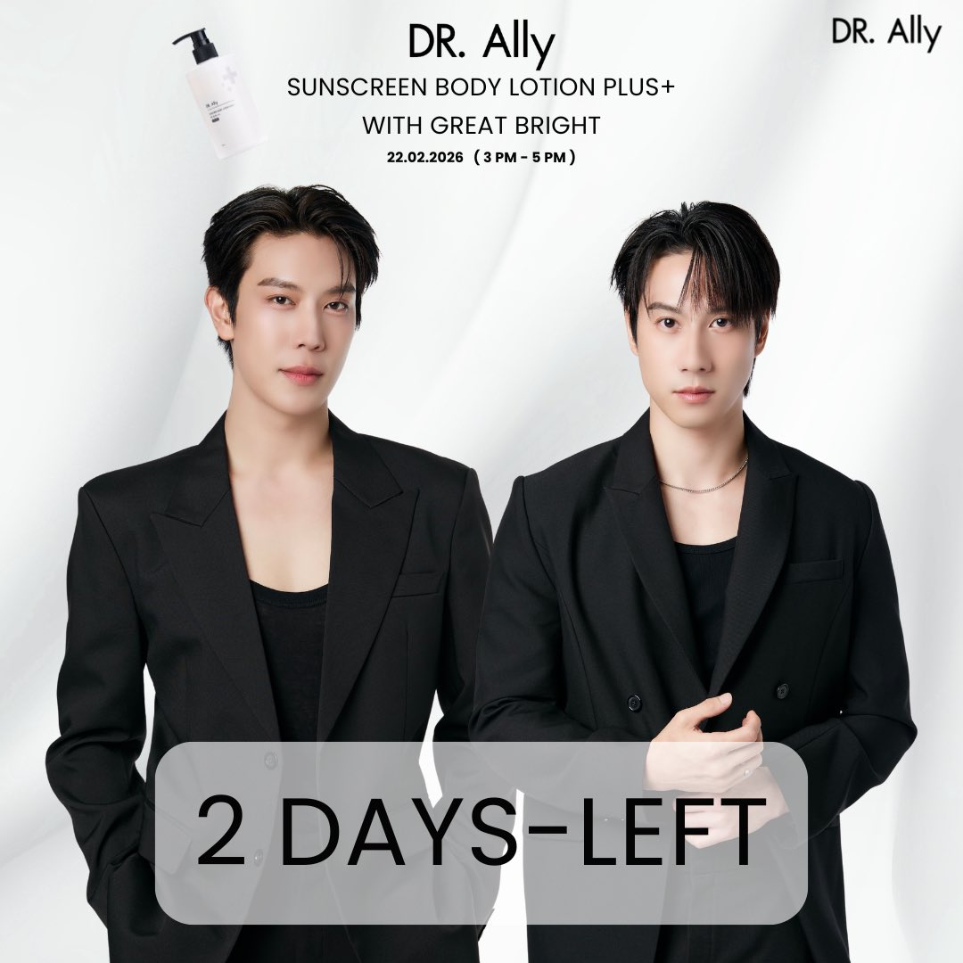 📍2 DAYS LEFT📍

เปิดประสบการณ์ผิวไบรท์กับ DR. Ally
พบกับกิจกรรมสุดพิเศษ Sunscreen Body Lotion Plus+ with Great Bright

📅 22.02.2026 | ⏰ 15.00 – 17.00 น.

ลุ้นเป็น 1 ใน 30 ผู้โชคดี ร่วมกิจกรรมกับ 2 หนุ่ม Great Bright แบบใกล้ชิด
แล้วมาเปล่งประกายไปพร้อมกัน ✨

20 TOP SPENDER
10