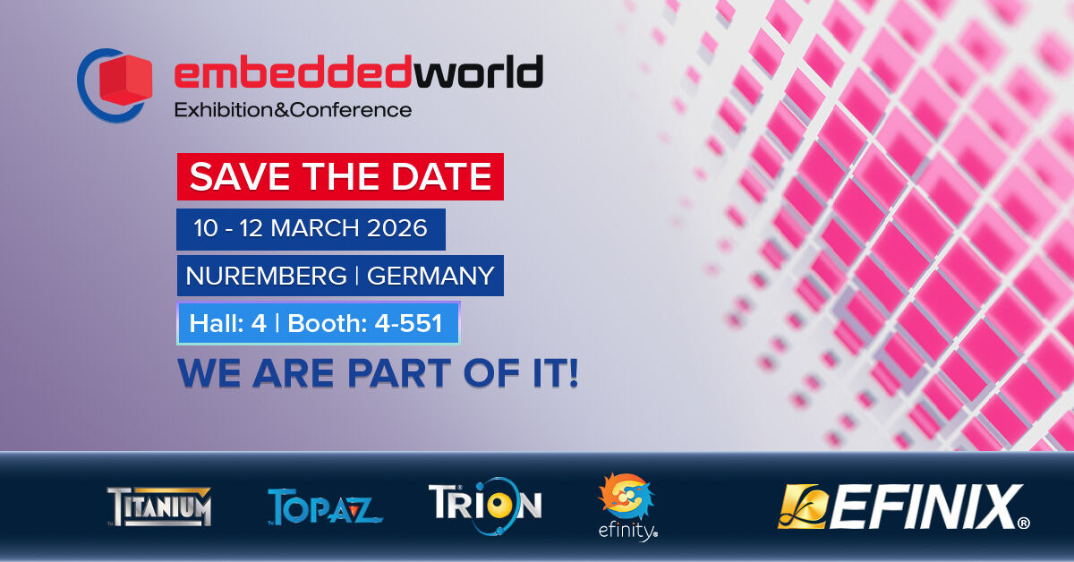 efinixinc's tweet photo. 🌍 Efinix is heading to Embedded World 2026!
Join us in Nuremberg, Germany, and see how our low-power, high-performance FPGAs are shaping the future of embedded innovation.
📌 Hall 4,Booth 4-551
🎟️ Get your ticket now: https://t.co/sRqmUuF31Y
#EmbeddedWorld2026 #Efinix #AiFPGA https://t.co/FTsHSnFaKw