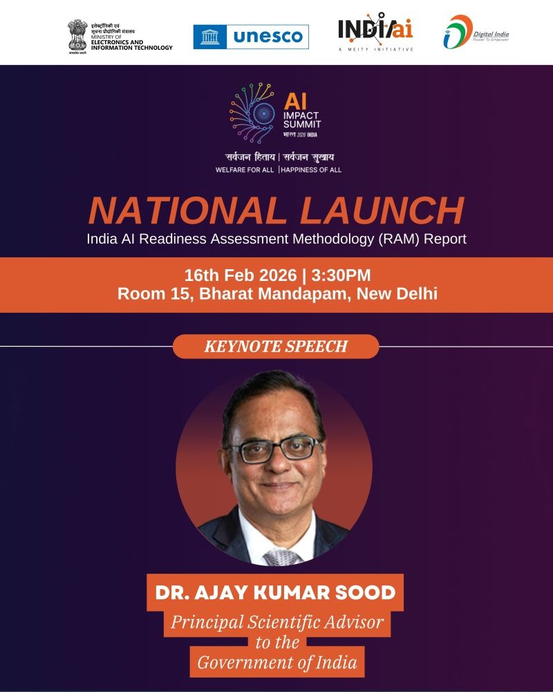 The <a href="/PrinSciAdvGoI/">Principal Scientific Adviser, Govt. of India</a> , Prof. <a href="/AjaySoodIISc/">Ajay Sood</a>  , will deliver the keynote address at the “National Launch Event for the AI Readiness Assessment Methodology (RAM) Report of India" at the India AI Impact Summit 2026, on 16th February 2026, at Bharat Mandapam, New Delhi.

The report is