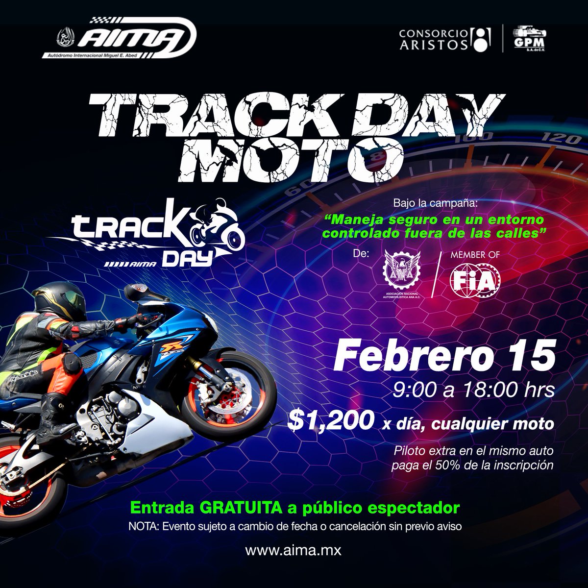 TRACK DAY MOTO FEBRERO 2026 / 15 de Febrero / 9:00 a 18:00 hrs / Entrada gratuita a público espectador / Estacionamiento $50 tiempo libre ¡Te esperamos!  campaña “Corre fuera de las calles” de la Asociación Nacional Automovilística ANA AC miembro de la FIA 
#AIMA #Puebla #Amozoc