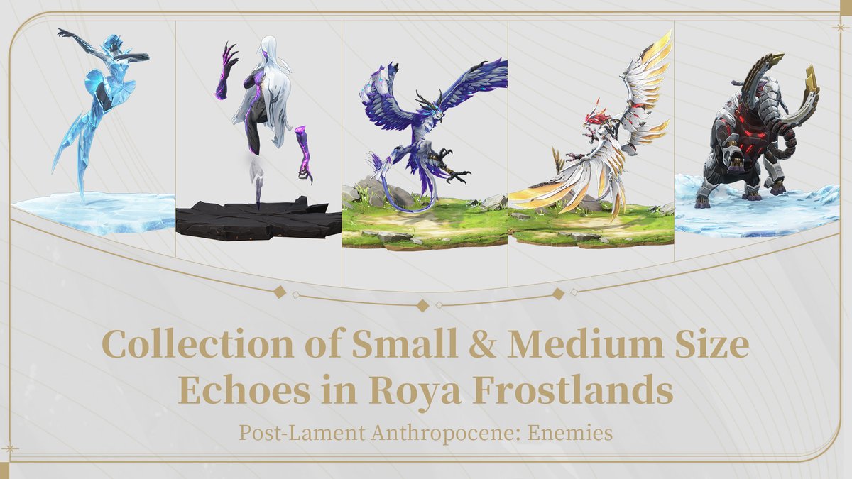 Wuthering_Waves's tweet photo. Post-Lament Anthropocene: Enemies — Collection of Small & Medium Size Echoes in Roya Frostlands

The Roya Frostlands, blanketed in snow year-round and sparsely populated, are also home to some unique TDs and Exoswarm.

Check the link for more information: https://t.co/Ohz2r0XKdy

#WutheringWaves