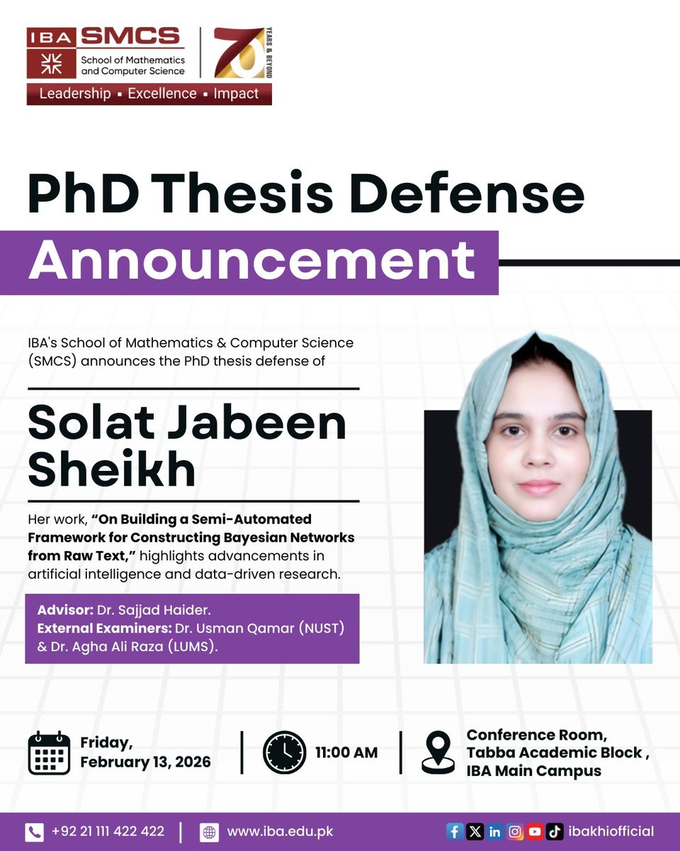 smcs_iba's tweet photo. Lecturer Solat Jabeen will present her PhD thesis, “On Building a Semi-Automated Framework for Constructing Bayesian Networks from Raw Text,” on February 13 at IBA-SMCS.
Wishing her all the best for a successful defense!
#ibasmcs #ibakarachi #PhDDefense #facultyachievement https://t.co/iMQYtWZwoK