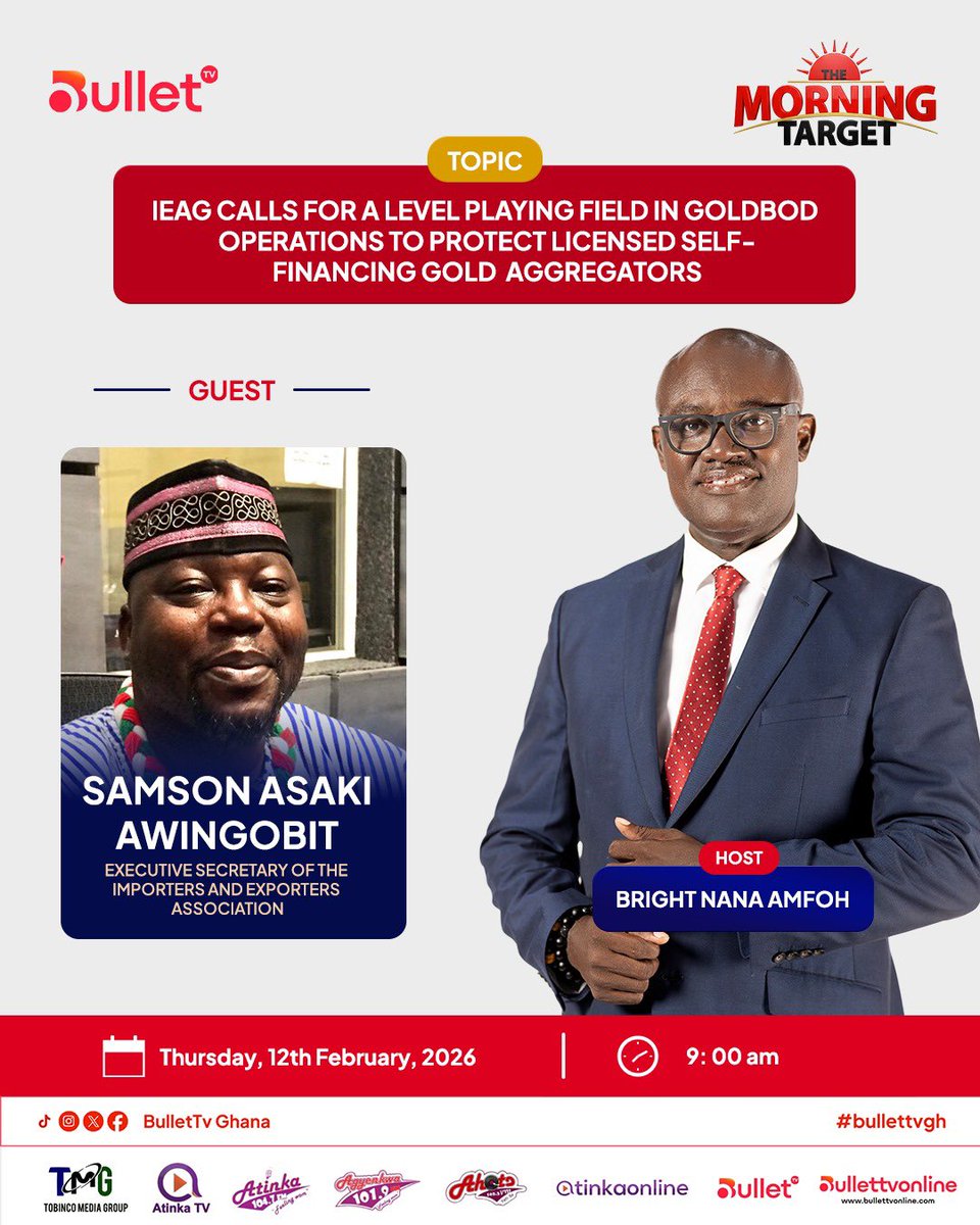 bullettvghana's tweet photo. On #MorningTargetOnBullet, we will discuss the IEAG’s call for a level playing field in goldbod operations and the protective licensed self-financing gold aggregators.
#BulletTvGh https://t.co/2vpVMHuqde