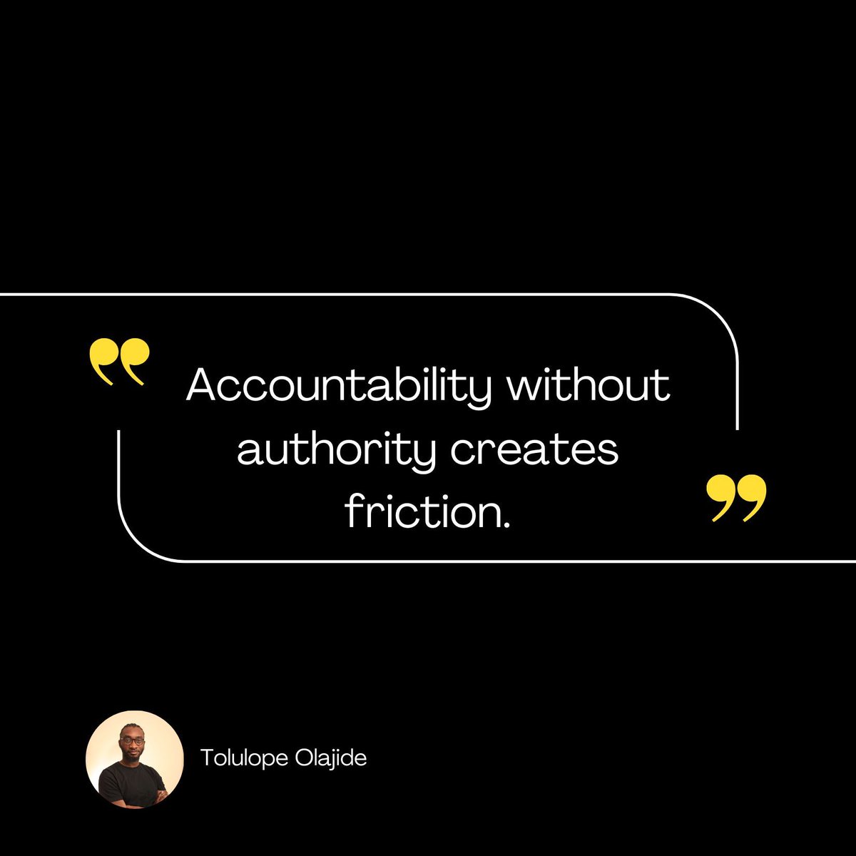 TMOlajide's tweet photo. Accountability without authority creates friction.

This is how performance degrades quietly, even in capable teams.

 If accountability feels heavy, check whether authority actually sits with it. https://t.co/f8ecgPVX6C