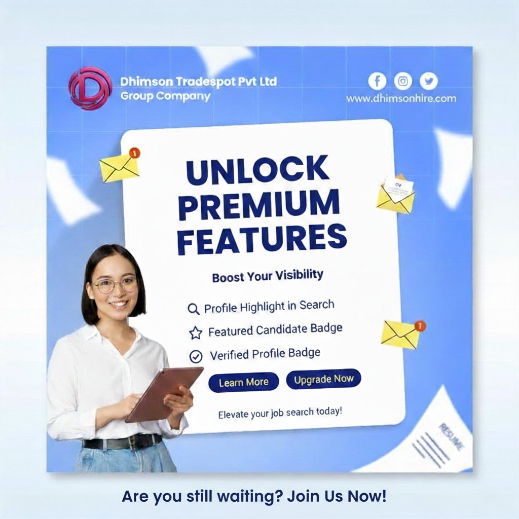 Dhimson_Hire's tweet photo. Unlock premium features and boost your visibility 🚀
Stand out to recruiters with:

Elevate your job search today.
👉 https://t.co/qUQsJXG2NN
Dhimson Tradespot Pvt Ltd Group Company

#DhimsonHire #PremiumFeatures #JobSearch #CareerGrowth #HRTech #HiringPlatform #FeaturedCandidate https://t.co/k8E6bu9b5z