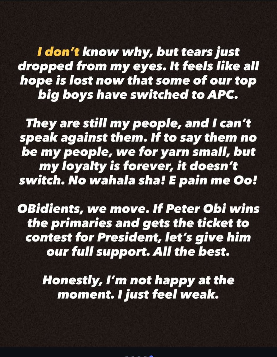 All my people have gone over to Tinubu’s side. I feel somehow inside me—there’s deep pain in my heart. But no wahala.
Obidients, no shaking.
PETER OBI till the end. We do not back down.

--- Tunde Ednut