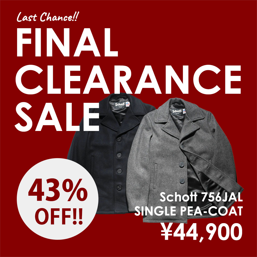 FINAL CLEARANCE SALE ／ 冬物各種 在庫限りの最終値下げ！ Schott