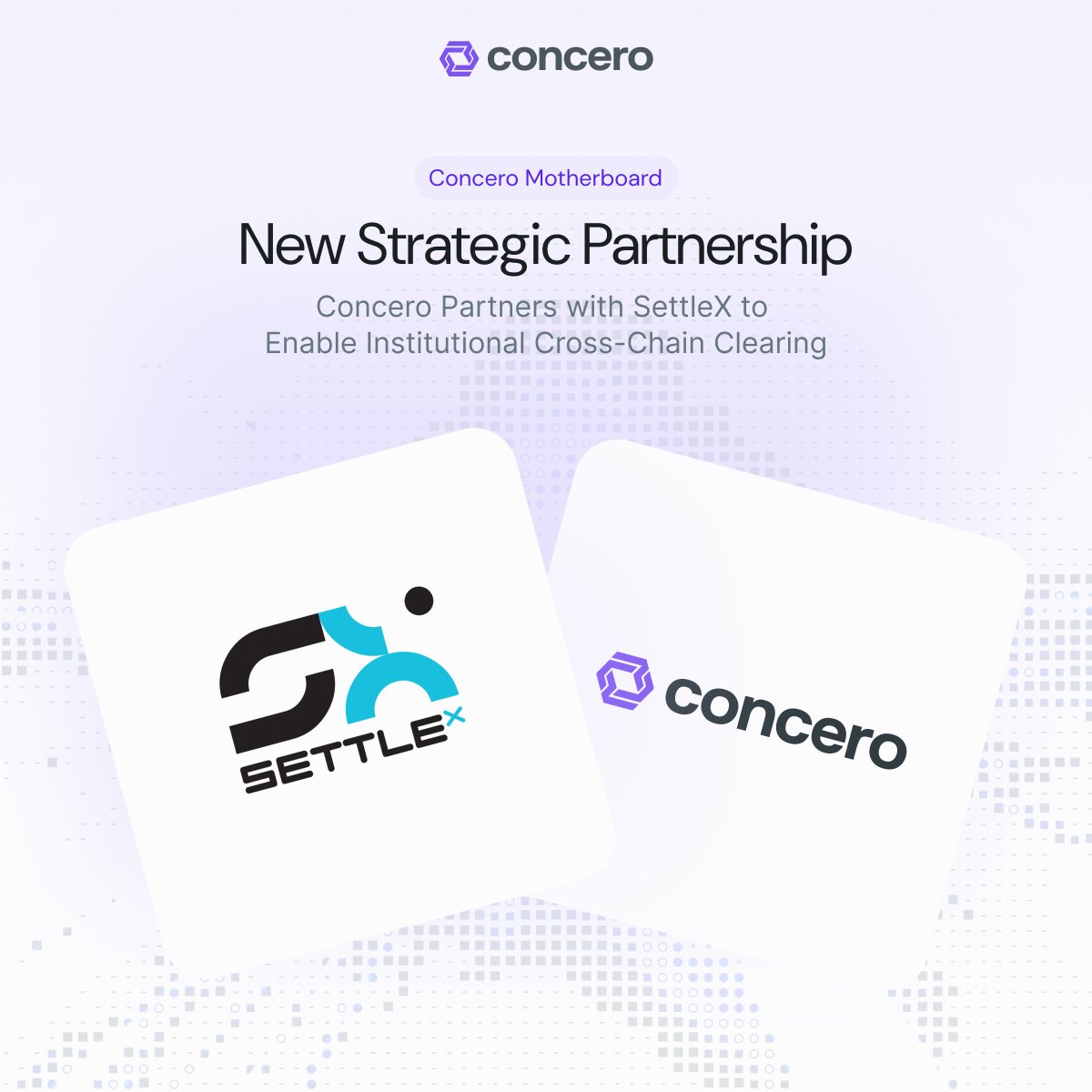 Concero partners with <a href="/settlex_fi/">SettleX</a> to power institutional-grade cross-chain clearing and settlement.

SettleX becomes one of the first applications built on the Concero Motherboard, leveraging its modular architecture to seamlessly operate across multiple chains.