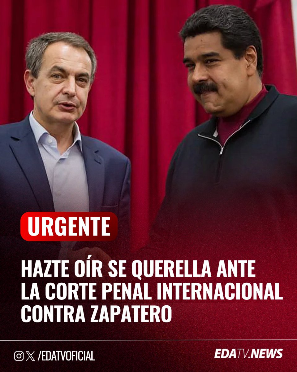 🇪🇸‼️ | Hazte Oír denuncia a Zapatero por crímenes de lesa humanidad por sus vínculos con el chavismo.