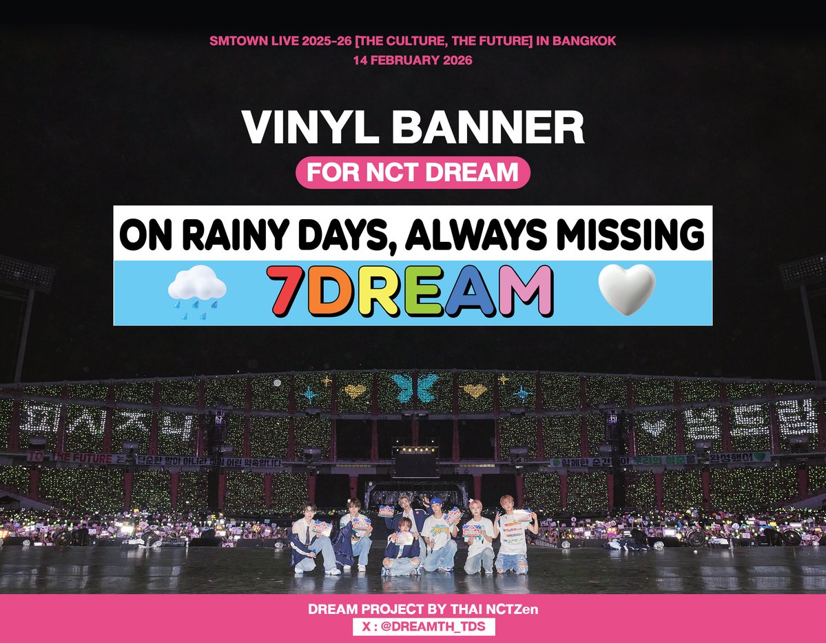 🌈SPECIAL MISSION : Vinyl Banner 🩷

🩵 ยินดีต้อนรับ #NCTDREAM ที่ราชมังอีกครั้ง “On rainy days, always missing 7DREAM” ใครยังคิดถึงอยู่ มาพบกันในวันพรุ่งนี้

🌈🐯🦊🐶🐻🐰🐱🐹🩵

#SMTOWNLIVE2025_26_BANGKOK