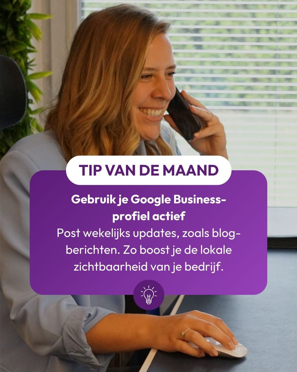 💡Tip van de maand: gebruik je Google Mijn Bedrijf-profiel actief

Post elke week een korte update op je profiel. 🚀

👉 Deel blog-updates, nieuwtjes of kleine website-updates.
👉 40% van de zoekopdrachten is lokaal: blijf zichtbaar door Google te tonen dat je actief bent.