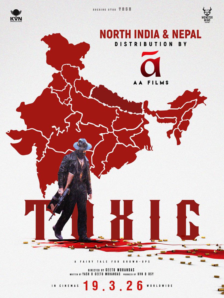 THE STORM EXPANDS. 

The pan-India titan rises again.

As AA Films comes onboard for North India &amp; Nepal, Rocking Star Yash tightens his nationwide dominance with Toxic. After rewriting history with KGF Chapter 1 &amp; KGF Chapter 2….,

March 19, 2026 the fairy tale for grown-ups