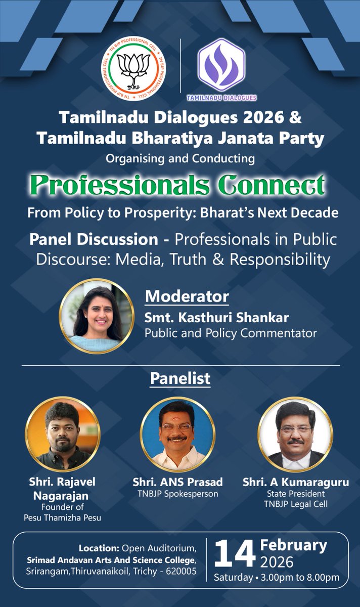 🚨 Tamilnadu Dialogues 2026 – _Professionals Connect_ 🚨

Panel Discussion: “From Policy to Prosperity: Bharat’s Next Decade” &amp; “Professionals in Public Discourse: Media, Truth &amp; Responsibility”.

📅 14 Feb 2026 |  Auditorium, Srimad Andavan Arts &amp; Science College, Srirangam,
