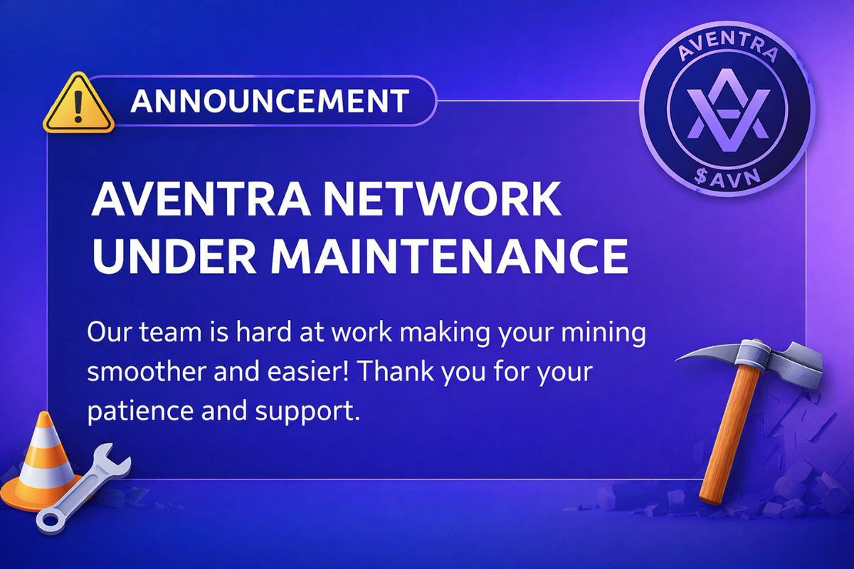 🚧 Aventra Network Maintenance Notice 🚧

Dear Aventra Community,
Aventra Network is currently under maintenance as our team works hard to make the mining experience smoother, faster, and easier for everyone. ⛏️

We appreciate your patience and support while these improvements
