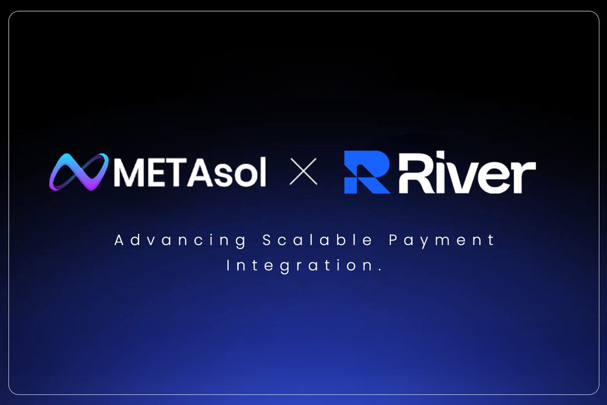 solnex25's tweet image. METAsol × River join forces to power scalable payment integration—connecting on-chain infrastructure with real-world financial access. Built for efficiency, compliance, and global scale. A smarter foundation for digital finance.

#METAsol #River #DigitalFinance #blockchainblues