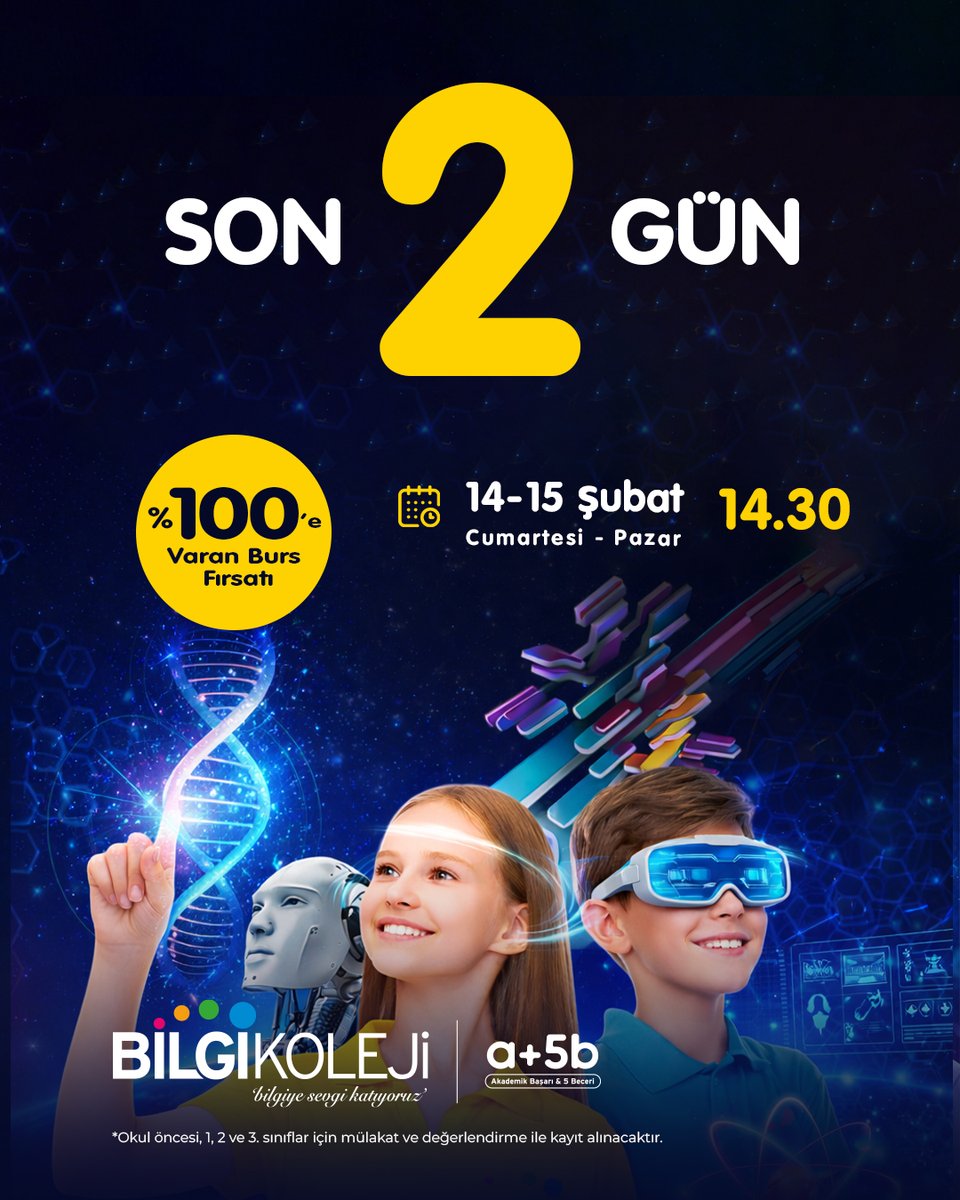 SON 2 GÜN!
📷 14–15 Şubat 2026
📷 Saat: 14.30
📷 Okul öncesi, 1, 2 ve 3. sınıflar için mülakat ve değerlendirme ile kayıt alınacaktır.
Geleceğe güçlü bir adım atmak için hemen başvurun!
📷 Detaylı bilgi ve başvuru için:
📷 bilgikoleji.com/.../14-15-suba…...
#BilgiKoleji #KabulSınavı