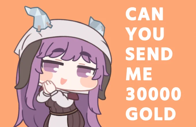 can you send me 30000 gold #トリッカル シスト