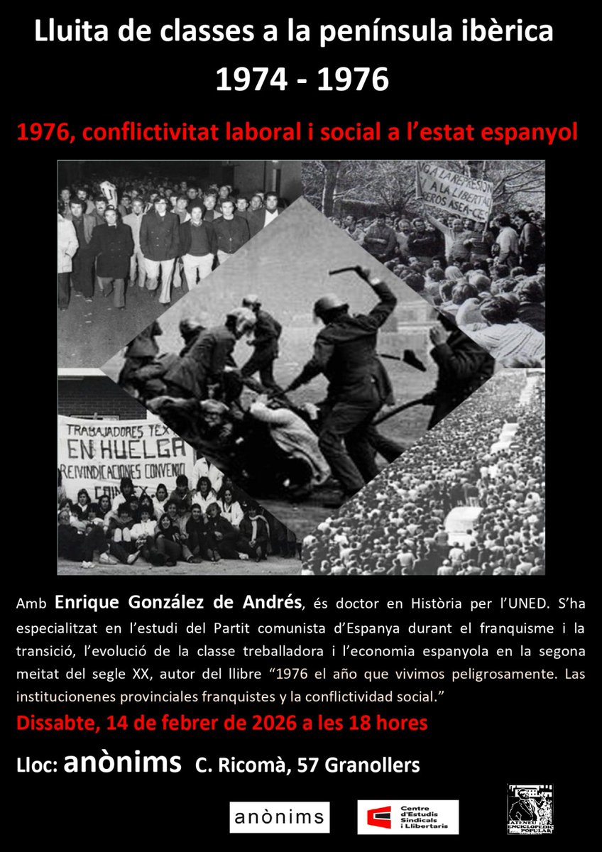 🔴⚫ HISTÒRIA DEL MOVIMENT OBRER
El restaurant-llibreria Anònims i el Centre d’Estudis Sindicals i Llibertaris ens conviden al cicle de xerrades sobre les lluites obreres a la península ibèrica el 1974-1976 el dissabte 14 de febrer i dimarts 17 de febrer.

granollers.cnt.es/2026/02/12/llu…