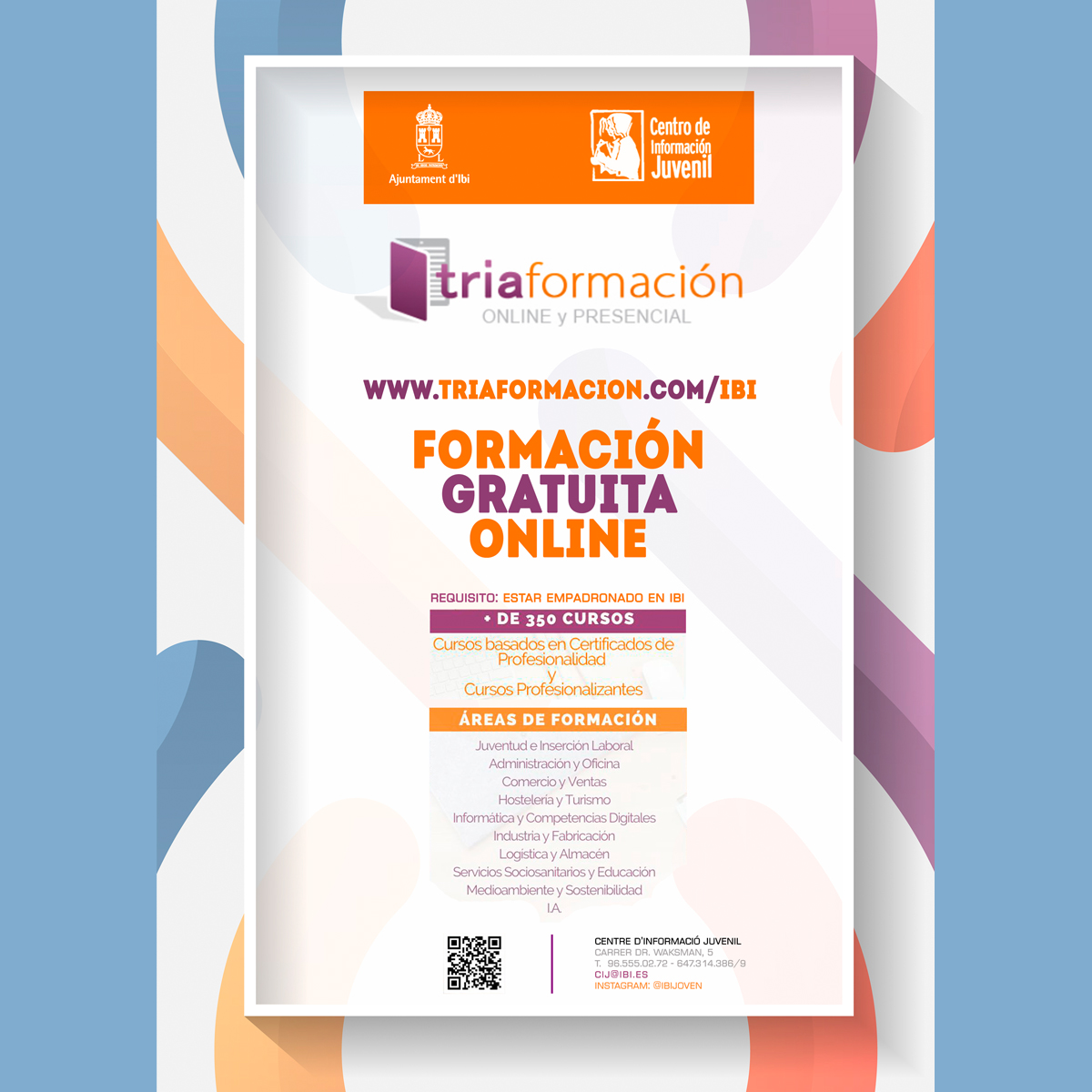 ayuntamientoibi's tweet photo. #IbiJuventud ] 🌐Cursos gratuitos a través de https://t.co/pt4dRGJHm1 

👉350 cursos operativos para la ciudadanía ibense con los que mejorar la empleabilidad, actualizar currículum o mejorar la competitividad profesional. 

Consulta en el Centro de Información Juvenil de Ibi😉 https://t.co/Ug5iiVYP4J