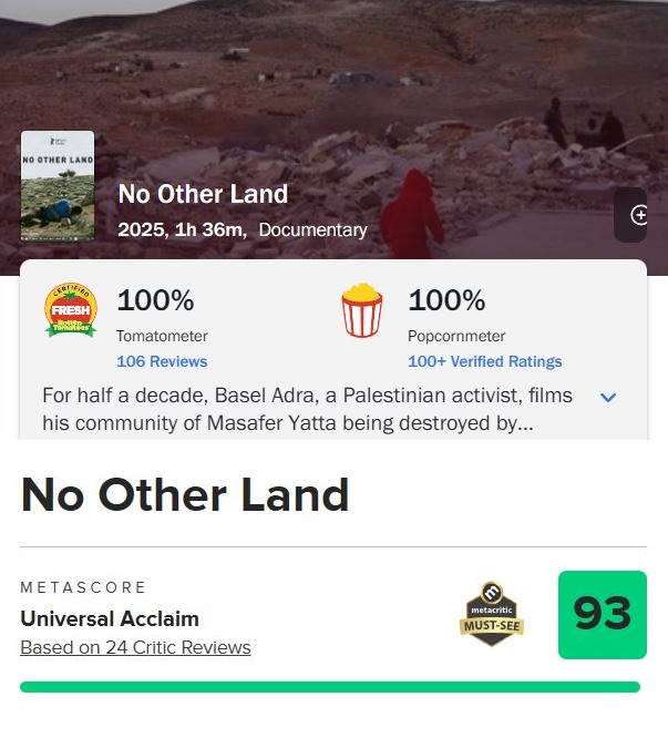 <노 어더 랜드> 3월 4일 국내 개봉 확정

5년 동안 이스라엘 점령으로 파괴되어가는 마사페르 얏타 지역의 모습을 촬영하던 팔레스타인 활동가 바젤 아드라는, 그의 싸움에 동참하고자 하는 이스라엘 기자와 예기치 못한 동맹을 맺게 된다.

제97회 아카데미 시상식 장편 다큐멘터리상 수상작