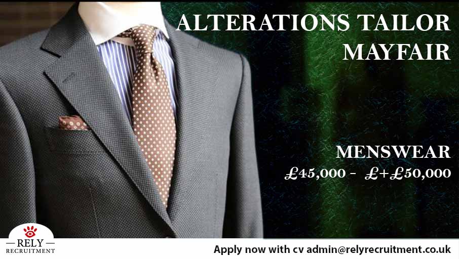 RelyRecruitment's tweet photo. MENSWEAR ALTERATIONS TAILOR
Luxury Menswear Brand

Full Time based in Mayfair area
Beautiful tailoring room!
You will be the inhouse tailor of a very luxurious menswear brand.

Basic from £47,000 onwards

Exclusive, unique and luxurious menswear retailer located in Mayfair recruiting an experienced Menswear Alteration Tailor.

Alterations Tailor requirements:
* MUST have luxury menswear tailoring experience  * Have a sharp eye for detail
* Experience in dealing with very high profile customers
* An excellent communicator
* Hand made button hole experience
The interview process involves a small trial to show your quality of work.    This is a fantastic opportunity to join an amazing Luxury brand, specializing in high-end tailoring & accessories. This truly is a great opportunity to join this fantastic retailer!

Apply now with an UP-TO-DATE CV to admin@relyrecruitment.co.uk

Due to high response, we can only contact successful candidates

IMPORTANT: We are not accepting telephone call or email enquiries.
Key words: Tailor : Alterations Tailor

#mensweartailor #luxurymenswear #luxurymensweartailor #harrodstailor #harrods #mayfair #savilerow Mensweartailor, luxurymenswear, luxurymensweartailor, harrodstailor, harrods, mayfair, savilerow