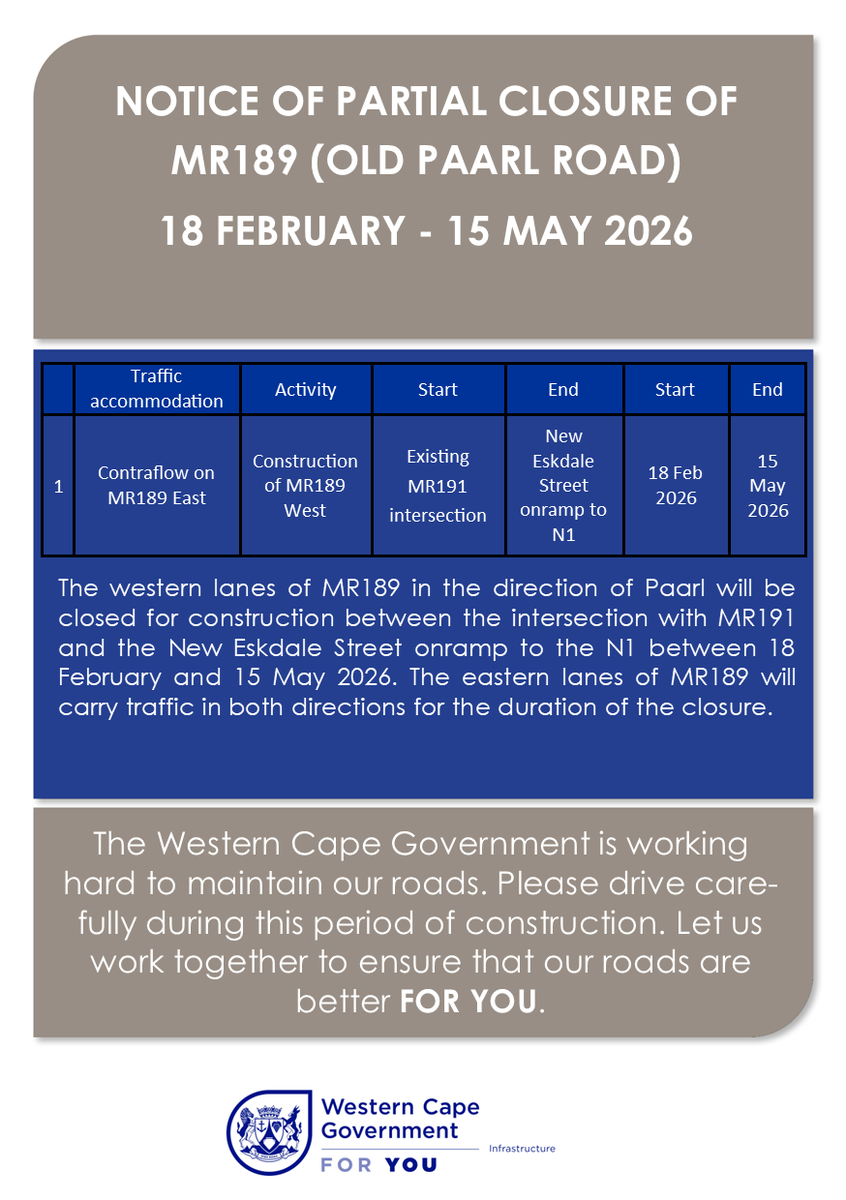 The western lanes of MR189 in the direction of Paarl will be closed for construction between the intersection with MR191 and the New Eskdale Street onramp to the N1 between 18 February and 15 May 2026.  More info⬇️
