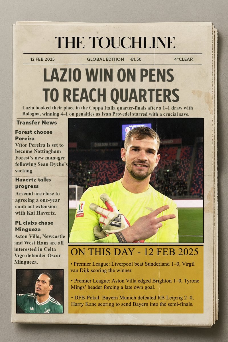 TouchlineX's tweet image. 🗞️ — 𝗧𝗢𝗗𝗔𝗬’𝗦 𝗡𝗘𝗪𝗦𝗣𝗔𝗣𝗘𝗥: LAZIO WIN ON PENS TO REACH QUARTERS

Lazio booked their place in the Coppa Italia quarter-finals after a 1–1 draw with Bologna, winning 4–1 on penalties as Ivan Provedel starred with a crucial save.

🚨 — 𝗧𝗥𝗔𝗡𝗦𝗙𝗘𝗥 𝗡𝗘𝗪𝗦:

•