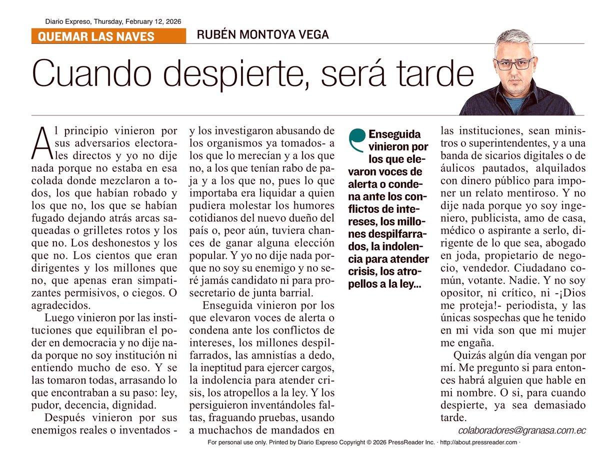 Así, con indiferencia y quemeimportismo se consolidan las dictaduras. 

#LoQueHacesImporta 

Escribe Rubén Montoya:

«Después vinieron por sus enemigos reales o inventados y los investigaron abusando de los organismos ya tomados- a los que lo merecían y a los que no, a los que