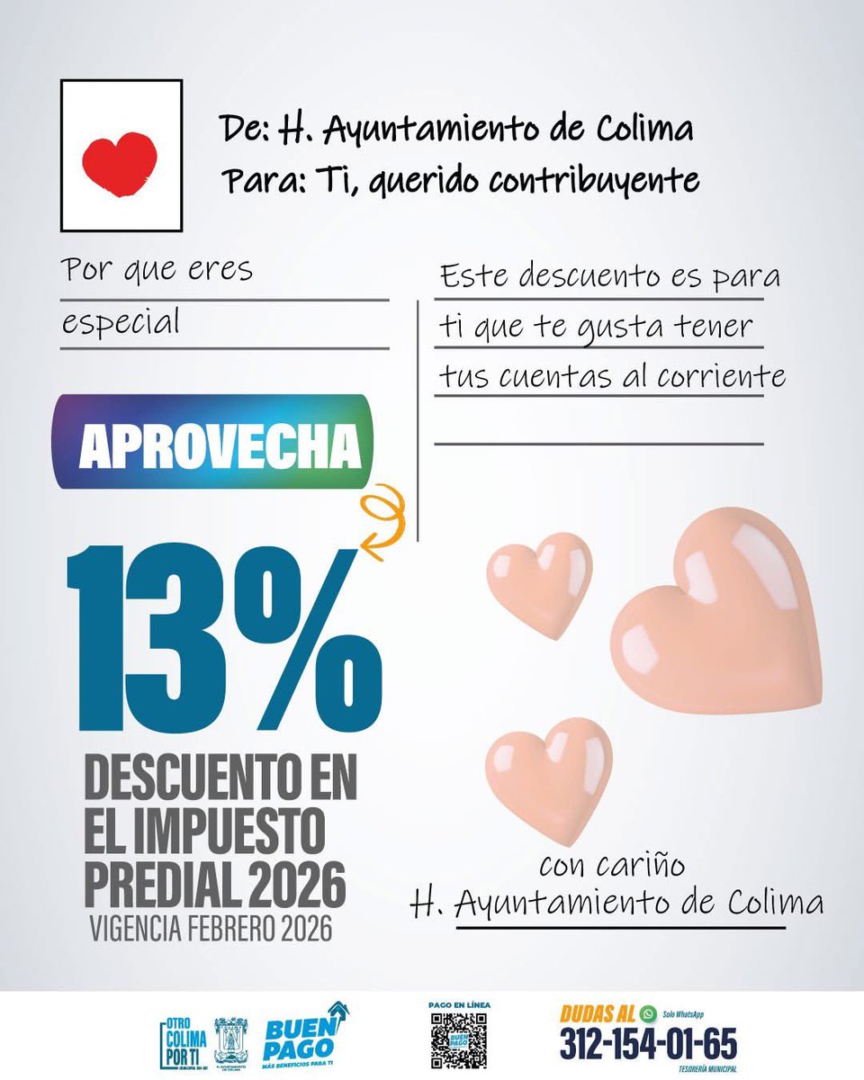 📬 ¡Llegó la correspondencia… y viene con sorpresa! 🥰

Este mes del amor y la amistad, aprovecha 𝟏𝟑% 𝐝𝐞 𝐝𝐞𝐬𝐜𝐮𝐞𝐧𝐭𝐨 en tu impuesto predial 2026 y ponte al corriente con tus contribuciones.

¡Hazlo hoy y disfruta la tranquilidad de estar al día! ❤️

#OtroColimaPorTi