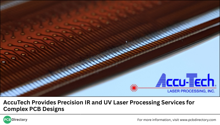 PCB_Directory's tweet photo. AccuTech Laser Processing Inc. has become a trusted partner for advanced PCB laser processing, supporting the fast-paced needs of the electronics industry across the US.

Read More: https://t.co/Roukrs5Cmh

#printedcircuit #industry #news #pcbmanufacturing #laserprocessing https://t.co/bs5quupT9f