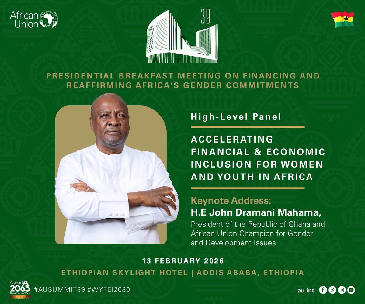 AU_WGYD's tweet photo. Taking place on the margins of the 39th AU Summit, H.E. @JDMahama and AUC‑WGYD will tomorrow morning be hosting  a High‑Level Breakfast Meeting to drive renewed momentum and unlock financing for impact.

 #WYFEI2030 #AWDFEI https://t.co/hU2TQHCSxx