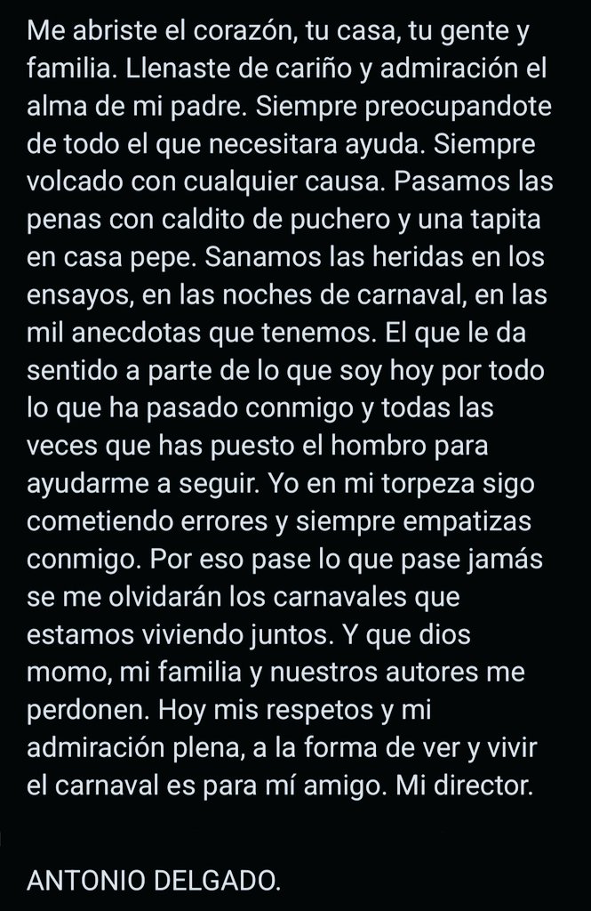 Tengo suerte de vivir el carnaval con mi padre y mi hermano. Muero con el grupo que tengo. He aprendido y disfrutado con cariño e infinita admiración del Canijo. 
Pero también tengo suerte de que el carnaval me diera la oportunidad de conocerte a ti nono🖤