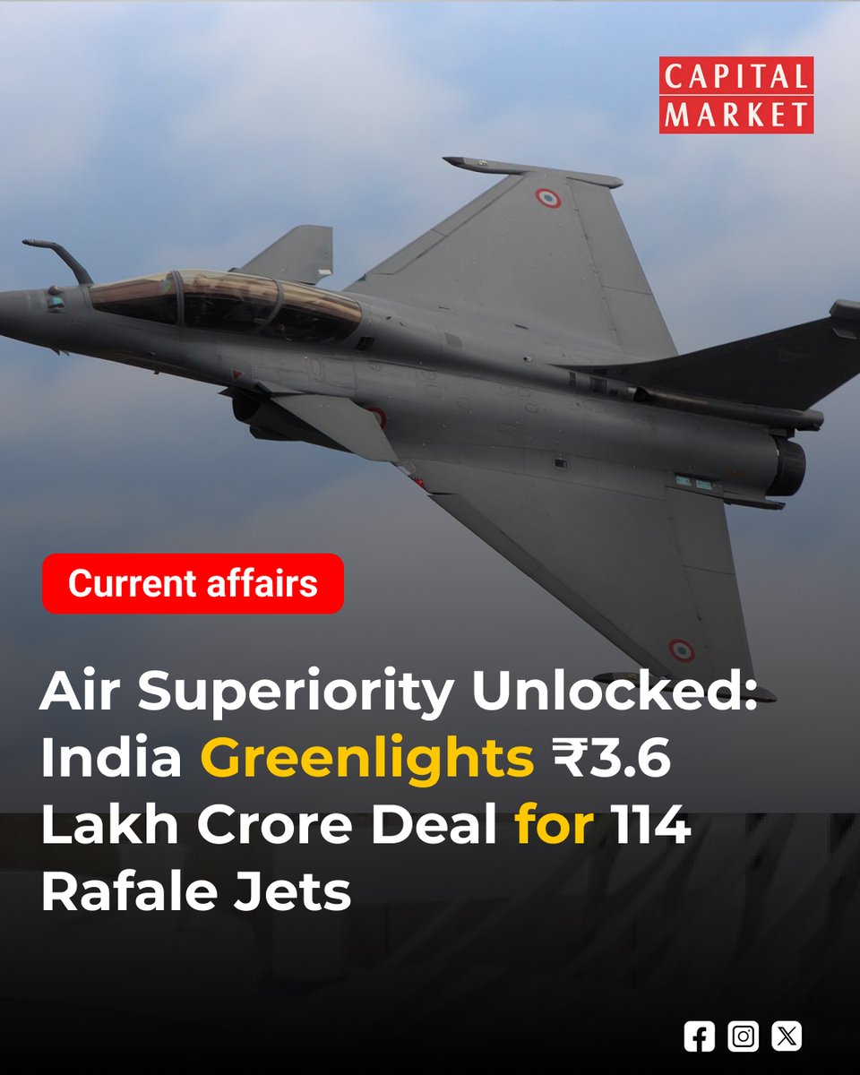 CapitalMarket17's tweet photo. Air Superiority Unlocked: India Greenlights ₹3.6 Lakh Crore Deal for 114 Rafale Jets
Like | Share | Follow | Comment For Daily Updates.
https://t.co/zrUcaMMbAN
#RafaleDeal #IndianAirForce #DefenceModernisation #MakeInIndia #DassaultAviation #RajnathSingh #AtmanirbharBharat #NationalSecurity #IAF #FighterJets #SCALPMissiles #DefenceAcquisition #StrategicPartnership #IndiaFrance #ViksitBharat #SquadronStrength #MilitaryHardware