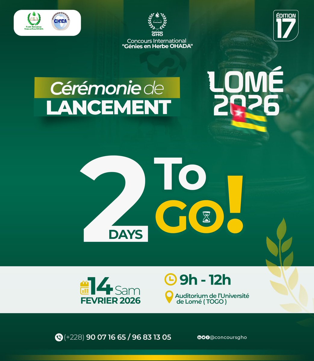 ConcoursGHO's tweet photo. 2 DAYS TO GO !

C'est parti! Plus que 2 jours pour le Lancement officiel de la 17ᵉ édition du Concours International "Génies en Herbe OHADA" (GHO)
📅 Samedi 14 Février 2026
⏰ 9h – 12h
📍 Auditorium de l'Université de Lomé(TOGO🇹🇬)

📞  (+228) 90 07 16 65 / 96 83 13 05.

#cgho https://t.co/5pt7TpPC4c