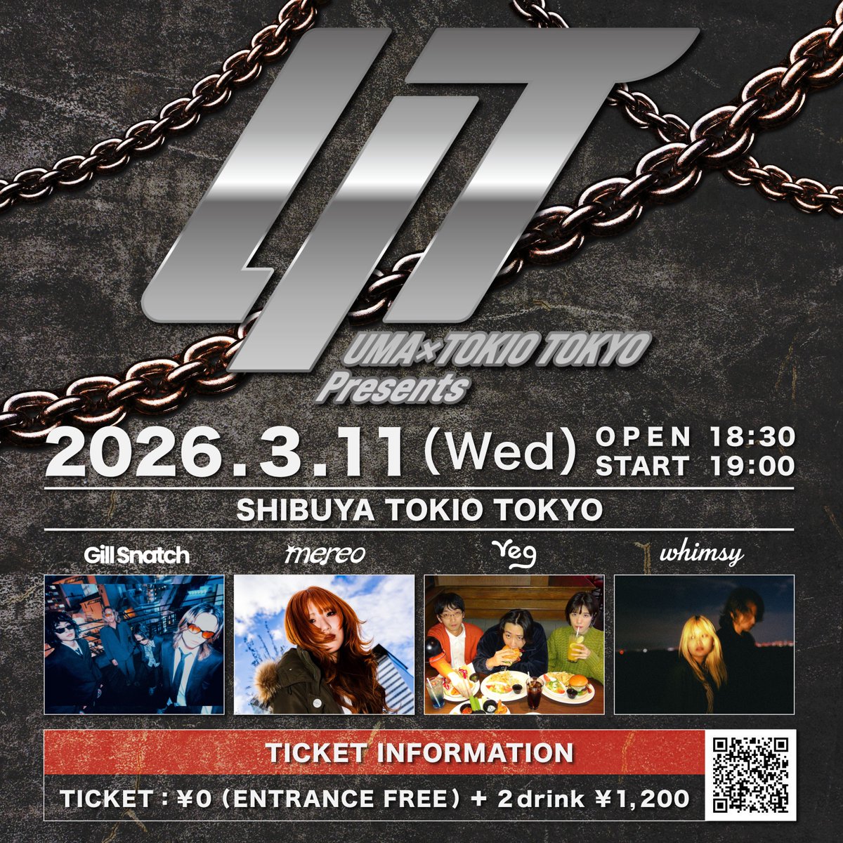 TOKIOTOKYO_'s tweet image. 【　　LIVE INFO　　】

UMA×TOKIO TOKYO presents.「LIT」

2026/03/11（WED）
OPEN：18:30 / START：19:00
入場無料(別途2ドリンク代必要)

出演
Gill Snatch @gillsnatch 
mereo @meremereo
Veg @chillnveg
WHIMSY @WHIMSY_official

▼お申し込みはこちら
forms.gle/pYWuwYF8YrhR6M…

#LIT
