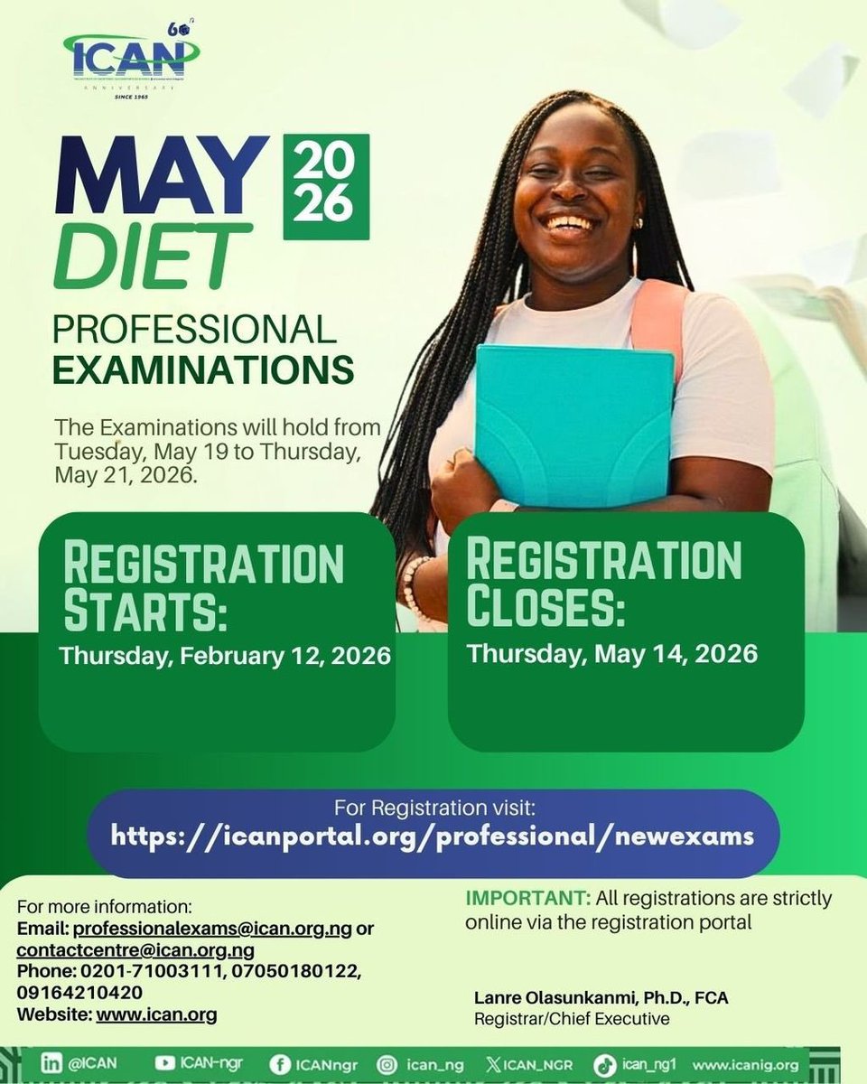 ICAN_NGR's tweet photo. ICAN May 2026 Diet – Professional Examinations

Get ready to take the next bold step in your professional journey! The Institute of Chartered Accountants of Nigeria (ICAN) has officially announced the *May 2026 Diet Professional Examinations*

🗓 Examination Dates:
Tuesday, May 19– Thursday, May 21, 2026

Registration Opens:Thursday, *February 12, 2026

 Registration Closes: Thursday, May 14, 2026

All registrations are strictly online via the ICAN registration portal.

🔗 Register here: https://t.co/YjESyPT6fc

📩 For enquiries:
Email: professionalexams@ican.org.ng
contactcentre@ican.org.ng

📞 Phone: 0201-71003111, 07050180122, 09164210420

Prepare. Register early. Stay focused. Your qualification journey continues with ICAN!