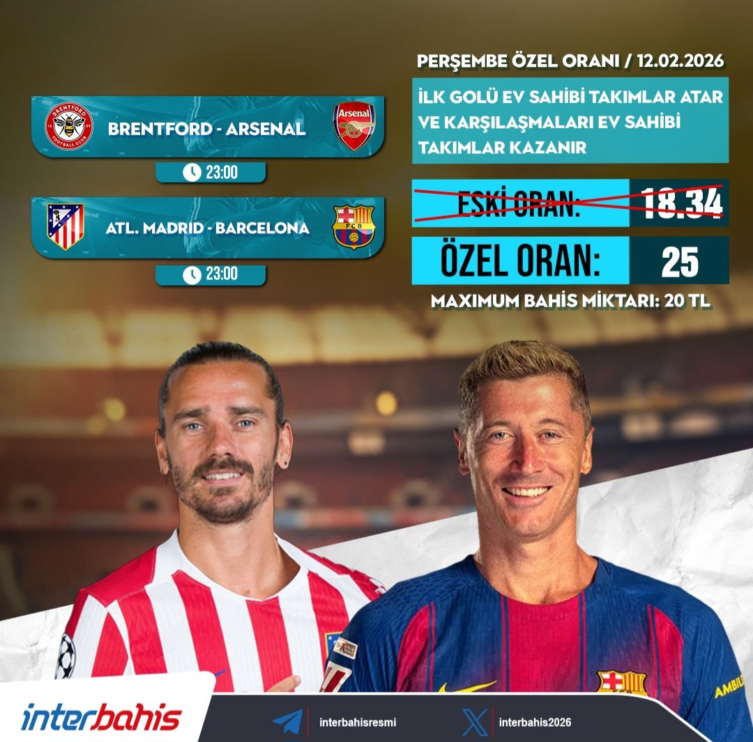 interbahis2026's tweet photo. 🔥 PERŞEMBE'NİN ÖZEL ORANI
KAÇMAZ !!!! 🔥

⚽️ İLK GOLÜ EV SAHİPLERİ ATAR VE MAÇI EV SAHİPLERİ KAZANIR! ⚽️

‼️ÖZEL ORAN: 25.00‼️

🚨 ÖZEL ORAN LİNKİ 🚨: https://t.co/9gfXcHmqvK

#interbahis #Brentford #Arsenal #AtlMadrid #Barcelona #bahis #kupon #ORAN #tahmin #iddaatahminleri https://t.co/qrAbzrtvM5