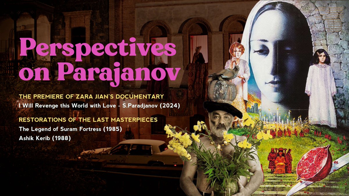 🌟📷NOW SHOWING: Perspectives on Parajanov. 

Celebrating one of cinema’s great mavericks with the streaming premiere of Zara Jian’s documentary tribute I Will Revenge this World with Love – S. Paradjanov (2024), plus restorations of his final masterpieces The Legend of Suram