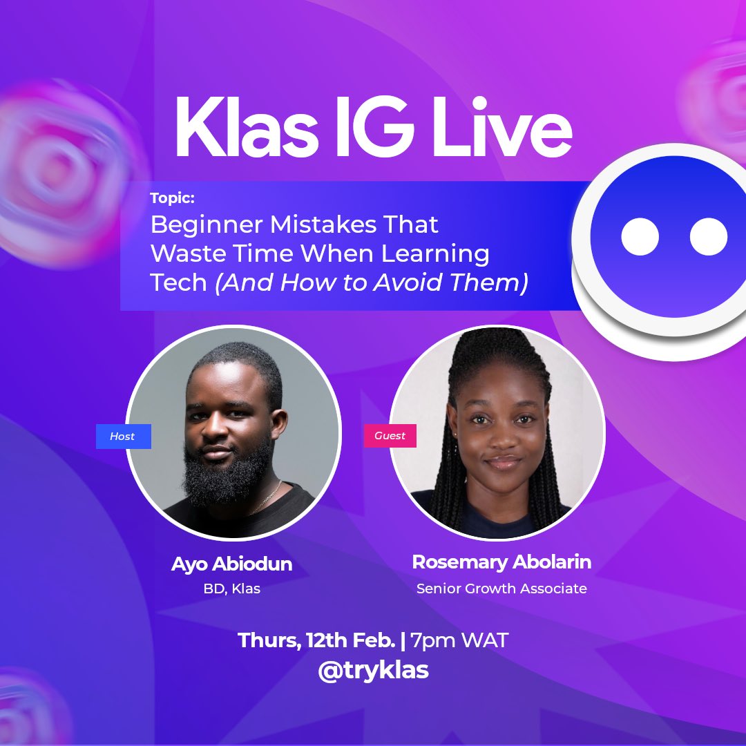 Join us on Klas IG Live as we dive into Beginner Mistakes That Waste Time When Learning Tech (And How to Avoid Them)

🎙 Host: @ayoabiodunoflagos (BD, Klas)
🎤 Guest: Rosemary Abolarin (Senior Growth Associate)

📅 Thurs, 12th Feb
⏰ 7PM WAT
📍 Live on Instagram: @tryklas

#Klas