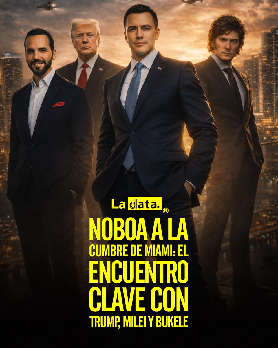 ladataec's tweet photo. #Tendencia Noboa a la Cumbre de Miami: El encuentro clave con Trump, Milei y Bukele.
​
Daniel Noboa se suma a la mesa de los grandes protagonistas de América Latina. Por invitación de Donald Trump, el mandatario ecuatoriano participará en una cumbre presidencial el 7 de marzo en Florida. Junto a Bukele y Milei, el presidente buscará estrechar lazos en una jornada que pondrá a Ecuador en el centro de la conversación internacional. 

@ladataecu 👈

#ladata #tendenciapolitica #cumbrepresidencial #DanielNoboa