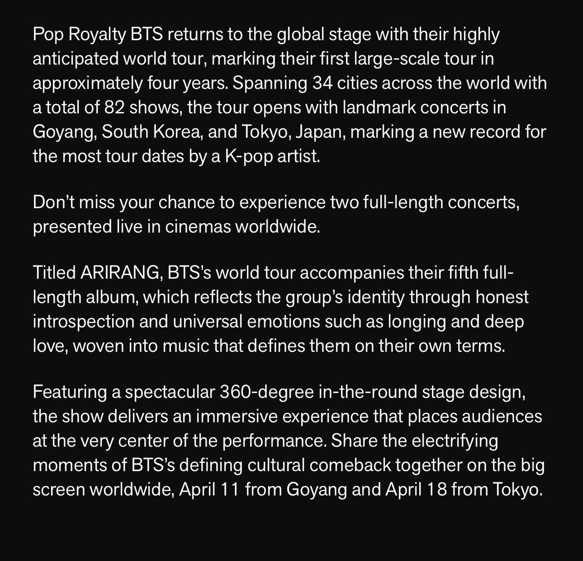Pop Royalty #BTS กลับคืนสู่เวทีระดับโลกอีกครั้งกับเวิลด์ทัวร์ที่ทั่วโลกรอคอย

คอนเสิร์ตเต็มรูปแบบ 2 รอบ ที่ถ่ายทอดสดในโรงภาพยนตร์ทั่วโลก

— โชว์มาพร้อมเวทีดีไซน์ 360 องศาแบบ in-the-round สุดตระการตา

📍ถ่ายทอดสดจากโกยาง วันที่ 11 เมษายน
📍ถ่ายทอดสดจากโตเกียว วันที่ 18 เมษายน